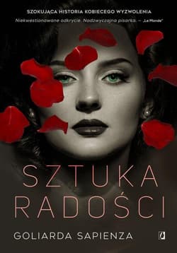 Sztuka radości - Goliarda Sapienza
