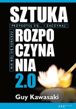 Sztuka rozpoczynania 2.0 - ebook - Guy Kawasaki