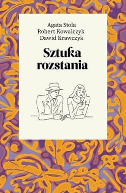 Sztuka rozstania - ebook - Kowalczyk Rafał, Dawid Krawczyk