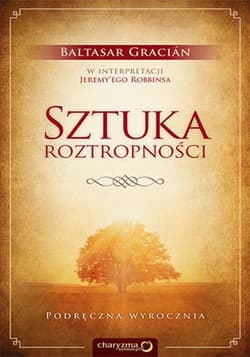 Sztuka roztropności. Podręczna wyrocznia - audiobook - Jeremy Robbins, Balthasar Gracian
