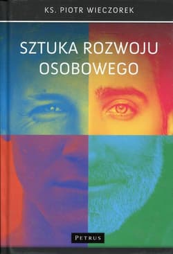 Sztuka rozwoju osobowego - Piotr Wieczorek
