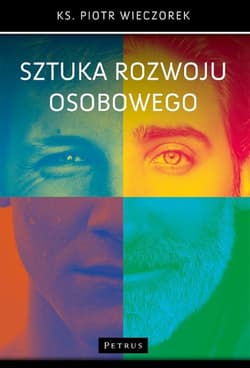 Sztuka rozwoju osobowego - Piotr Wieczorek