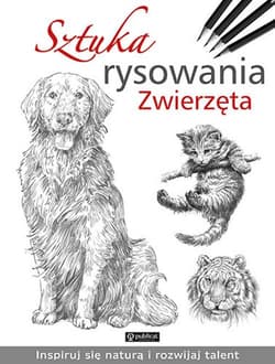 Sztuka rysowania Zwierzęta - Opracowanie Zbiorowe