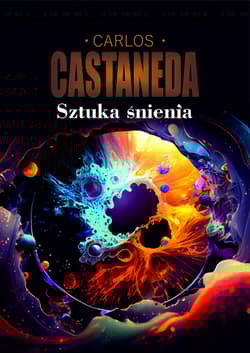 Sztuka śnienia - Carlos Castaneda
