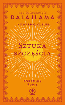 Sztuka szczęścia - Dalajlama Jego Świątobliwość, Howard C.  Cutler