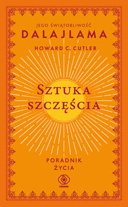 Sztuka szczęścia. Poradnik życia wyd. 2024 - Howard C.  Cutler, Dalajlama