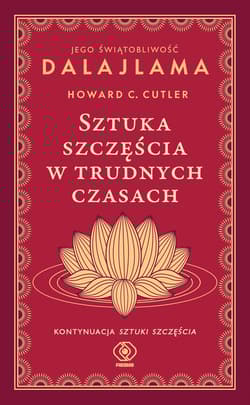 Sztuka szczęścia w trudnych czasach wyd. 2024 - Howard C.  Cutler, Dalajlama