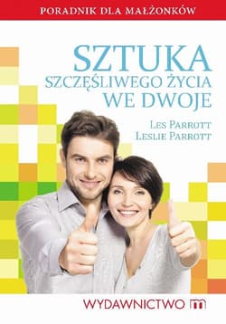 Sztuka szczęśliwego życia we dwoje - Les Parrott, Parrott Leslie