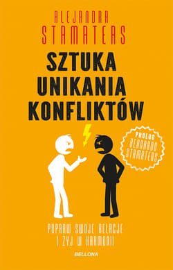 Sztuka unikania konfliktów - Stamateas Alejandra