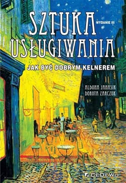 Sztuka usługiwania Jak zostać dobrym kelnerem - Janasik Aldona, Zarczuk Dorota