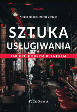 Sztuka usługiwania Jak zostać dobrym kelnerem