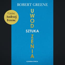 Sztuka uwodzenia - audiobook - Robert W. Greene