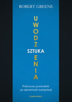 Sztuka uwodzenia - ebook - Robert W. Greene