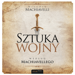 Sztuka wojny według Machiavellego - audiobook - Machiavelli Niccolo