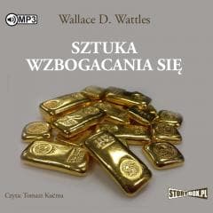 Sztuka wzbogacania się audiobook - Wattles Wallace D.
