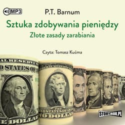 Sztuka zdobywania pieniędzy. Złote zasady... CD - P.T. Barnum