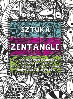 Sztuka Zentangle - Praca zbiorowa