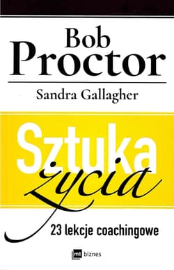 Sztuka życia 23 lekcje coachingowe - Gallagher Sandra