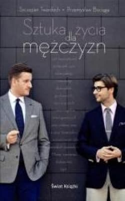 Sztuka życia dla mężczyzn - Szczepan Twardoch, Przemysław Bociąga