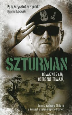 Szturman Odważni żyją, ostrożni trwają