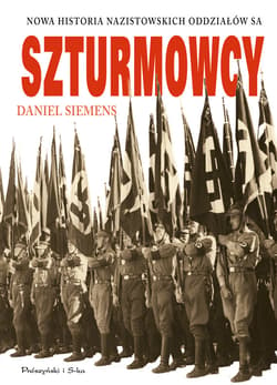 Szturmowcy. Nowa historia nazistowskich oddziałów SA - ebook - Daniel Siemens