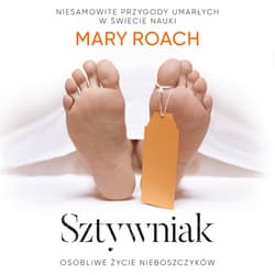 Sztywniak. Osobliwe życie nieboszczyków [wyd. 2019] - audiobook