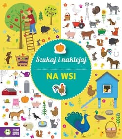 Szukaj i naklejaj Na wsi - Praca zbiorowa