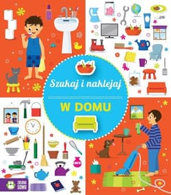 Szukaj i naklejaj W domu - Opracowanie Zbiorowe