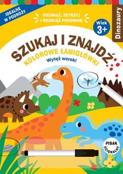 Szukaj i znajdź Kolorowe łamigłówki Dinozaury - Praca zbiorowa