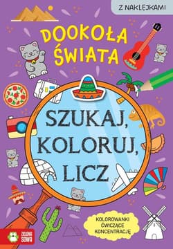 Szukaj, koloruj i licz. Dookoła świata - Sylwia Czarnecka