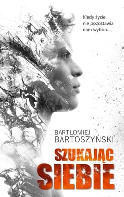 Szukając siebie - Bartłomiej Bartoszyński