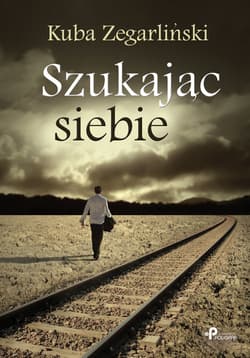 Szukając siebie - Kuba Zegarliński