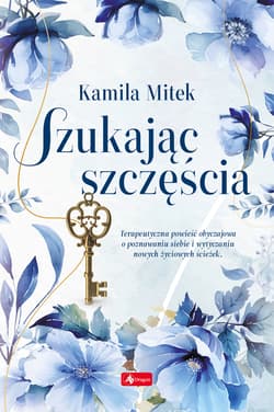 Szukając szczęścia - Kamila Mitek