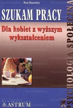 Szukam pracy dla kobiet z wyższym wykształceniem - Ewa Stacewicz