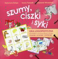 Szumy, ciszki i syki Gra logopedyczna - Szłapa Katarzyna, Tomasik Iwona, Wrzesiński Sławomir