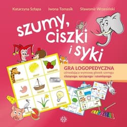 Szumy ciszki i syki Gra logopedyczna utrwalająca wymowę głosek szeregu ciszącego, syczącego i szumiącego - Szłapa Katarzyna, Tomasik Iwona, Wrzesiński Sławomir