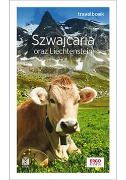 Szwajcaria oraz Liechtenstein. Travelbook. Wydanie 2 - ebook - Beata Pomykalska, Paweł Pomykalski