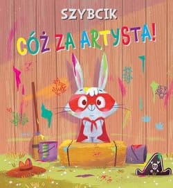 Szybcik. Co za artysta! - Beaumont Emilie