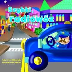 Szybki radiowóz - Anna Wiśniewska, Katarzyna Fic (ilustr.)