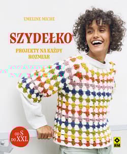 Szydełko Projekty na każdy rozmiar - Meline Miche