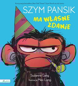Szym Pansik ma własne zdanie - Suzanne Lang