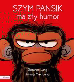 Szym Pansik ma zły humor - Suzanne Lang