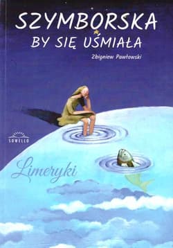 Szymborska by się uśmiała - Pawłowski Zbigniew S.