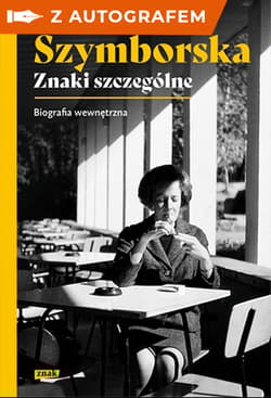 Szymborska. Znaki szczególne - autograf - Joanna Gromek-Illg
