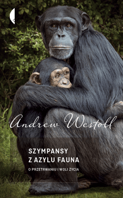 Szympansy z azylu Fauna - ebook - Andrew Westoll