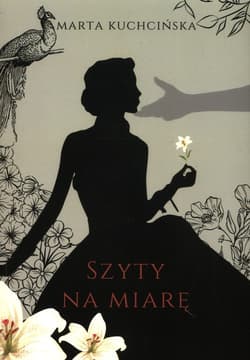 Szyty na miarę - Marta Kuchcińska