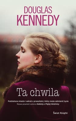 Ta chwila - Douglas Kennedy