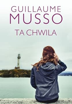 Ta chwila - Guillaume  Musso, Guillaume Musso
