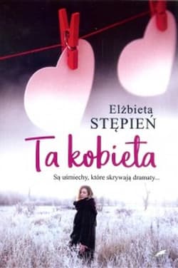 Ta kobieta - Elżbieta Stępień