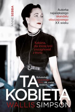 Ta kobieta. Biografia Wallis Simpson [wznowienie 2022] - ebook - Anne Sebba